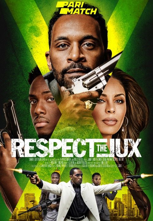 Respect the Jux (2022) Bengali [Voice Over] Dubbed WEBRip download full movie